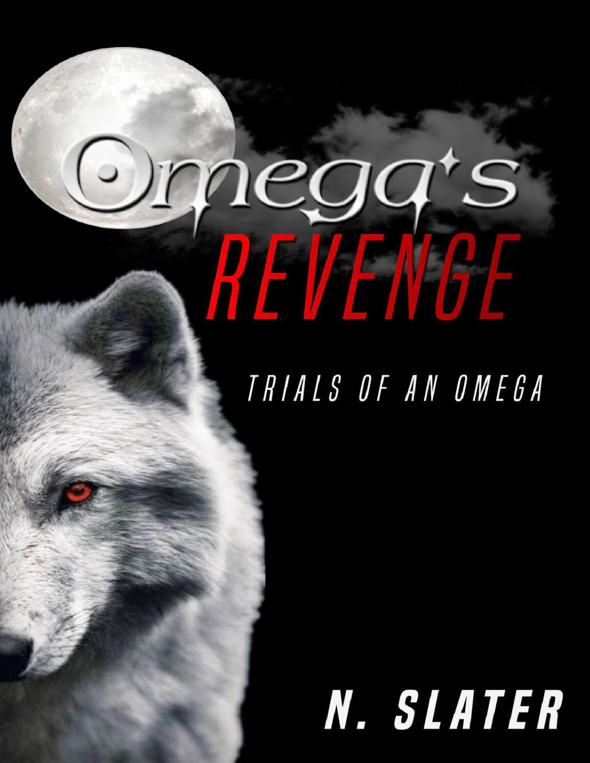Omegas Revenge Trials Of An Omega Book 1 Slater N