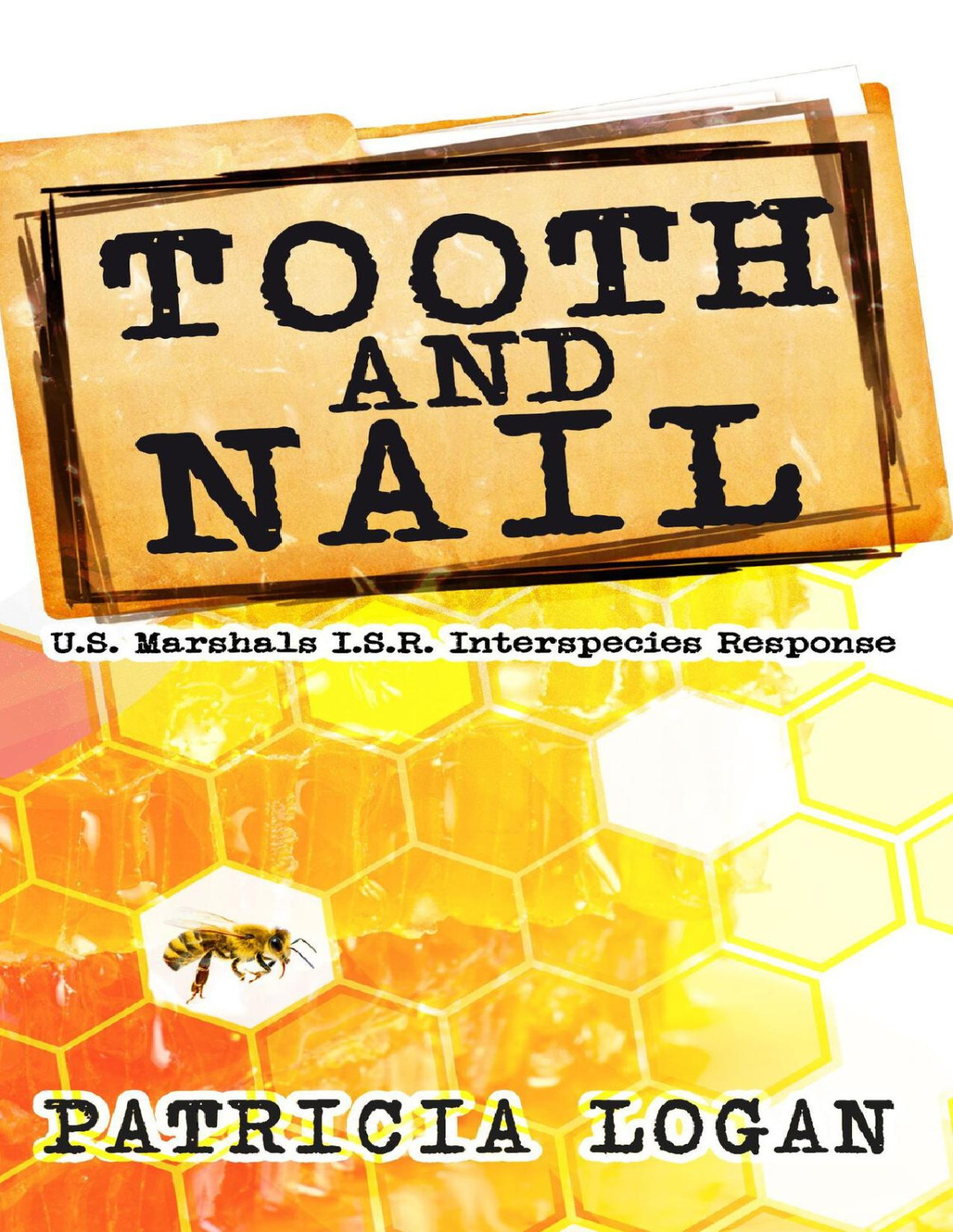 Tooth And Nail Us Marshals Isr Interspecies Response Book 1 Patricia Logan