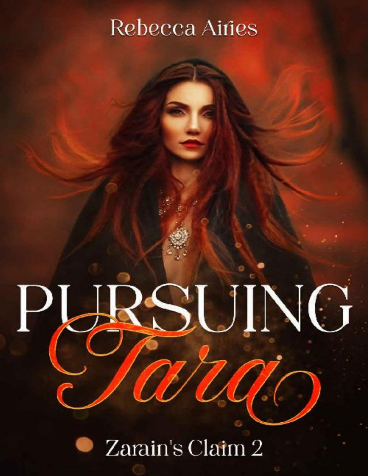 Pursuing Tara Rebecca Airies