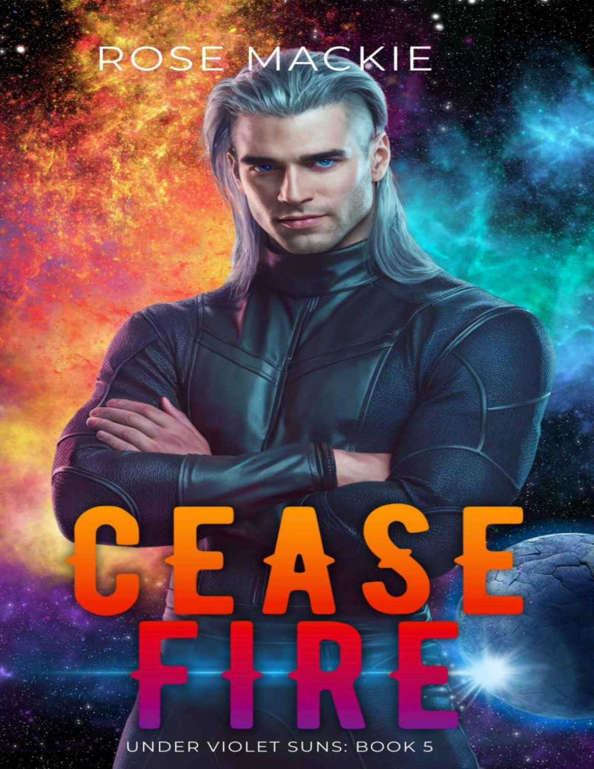 Cease Fire A Sci Fi Alien Romance Under Violet Suns Book 5 Rose Mackie