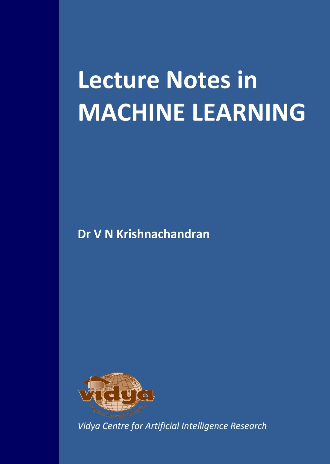 Lecture Notes On Machine Learning Vn Krishnachandran