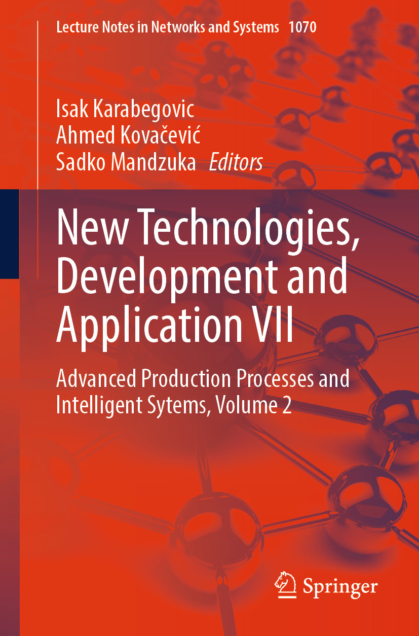 New Technologies Development And Application Vii Advanced Production Processes And Intelligent Sytems Volume 2 1st Edition Isak Karabegovic