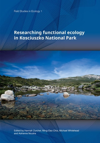 Researching Functional Ecology In Kosciuszko National Park 1st Edition Hannah Zurcher