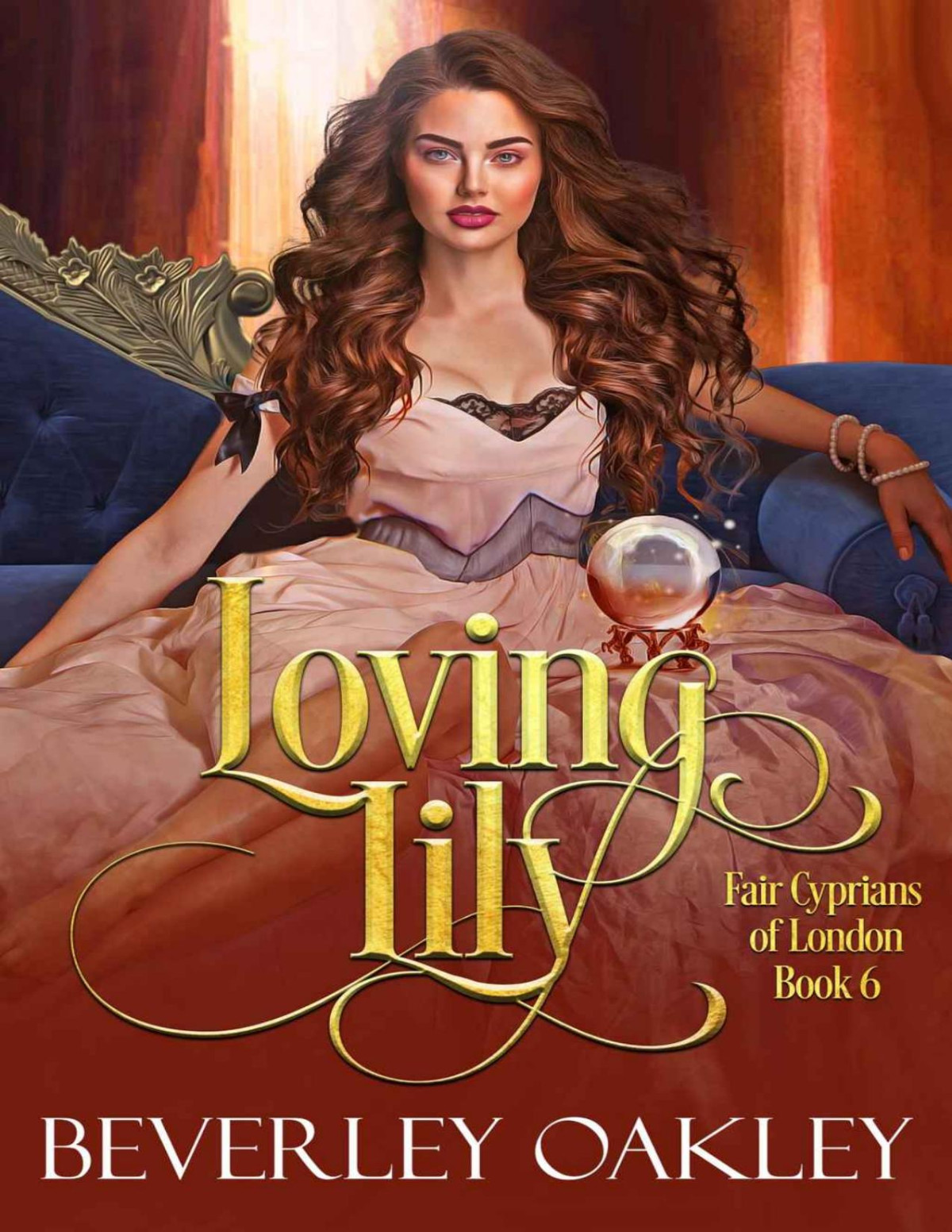 Loving Lily Fair Cyprians Of London A Steamy Victorian Romantic Mystery Oakley