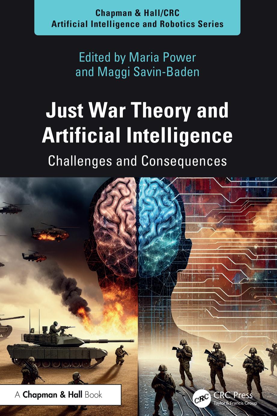 Just War Theory And Artificial Intelligence Challenges And Consequences Maria Power