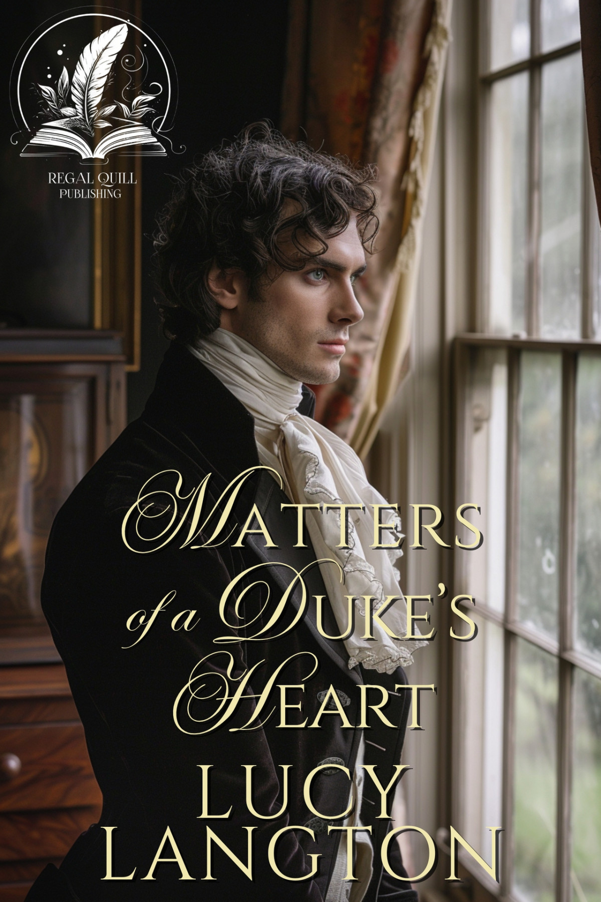 Matters Of A Dukes Heart A Historical Regency Romance Novel Lucy Langton
