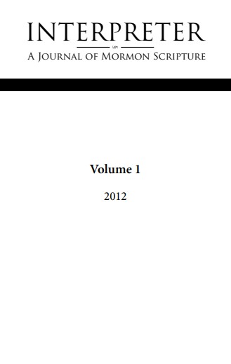 Interpreter A Journal Of Latterday Saint Faith And Scholarship Vol 1 Various