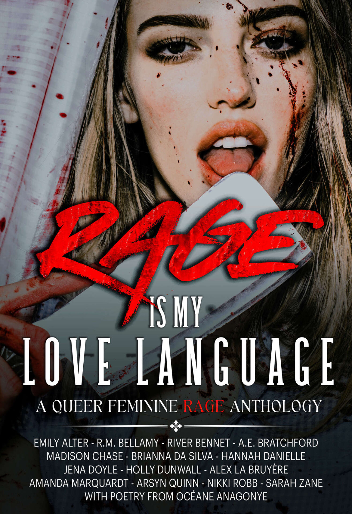 Rage Is My Love Language A Queer Feminine Rage Anthology Alex La Bruyere Océane Anagonye Rm Bellamy Emily Alter River Bennet Ae Bratchford Madison Chase Brianna Da Silva Hannah Danielle Jena Doyle