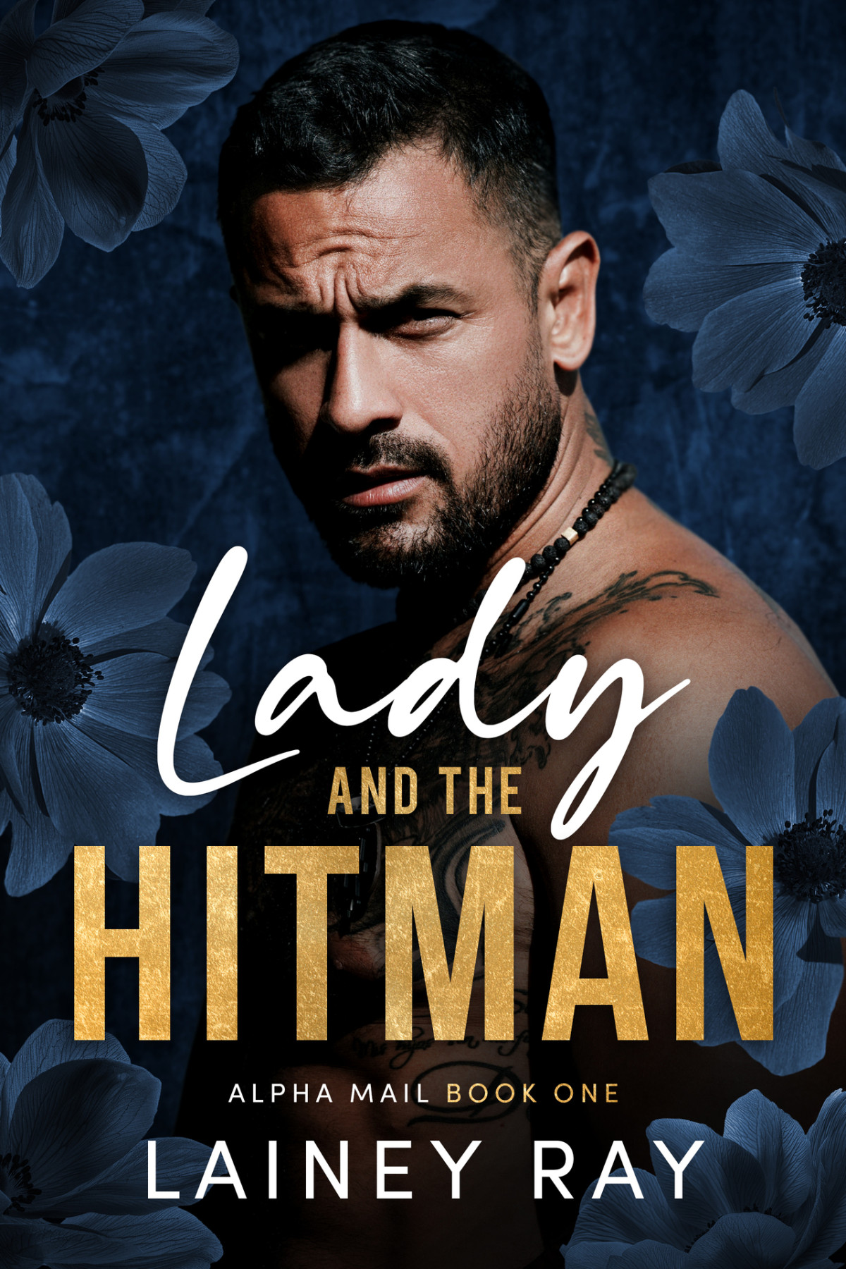 Lady And The Hitman A Forbidden Dark Billionaire Military Romance Alpha Mail Book 1 Lainey Ray