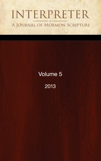 Interpreter A Journal Of Latterday Saint Faith And Scholarship Vol 5 Various