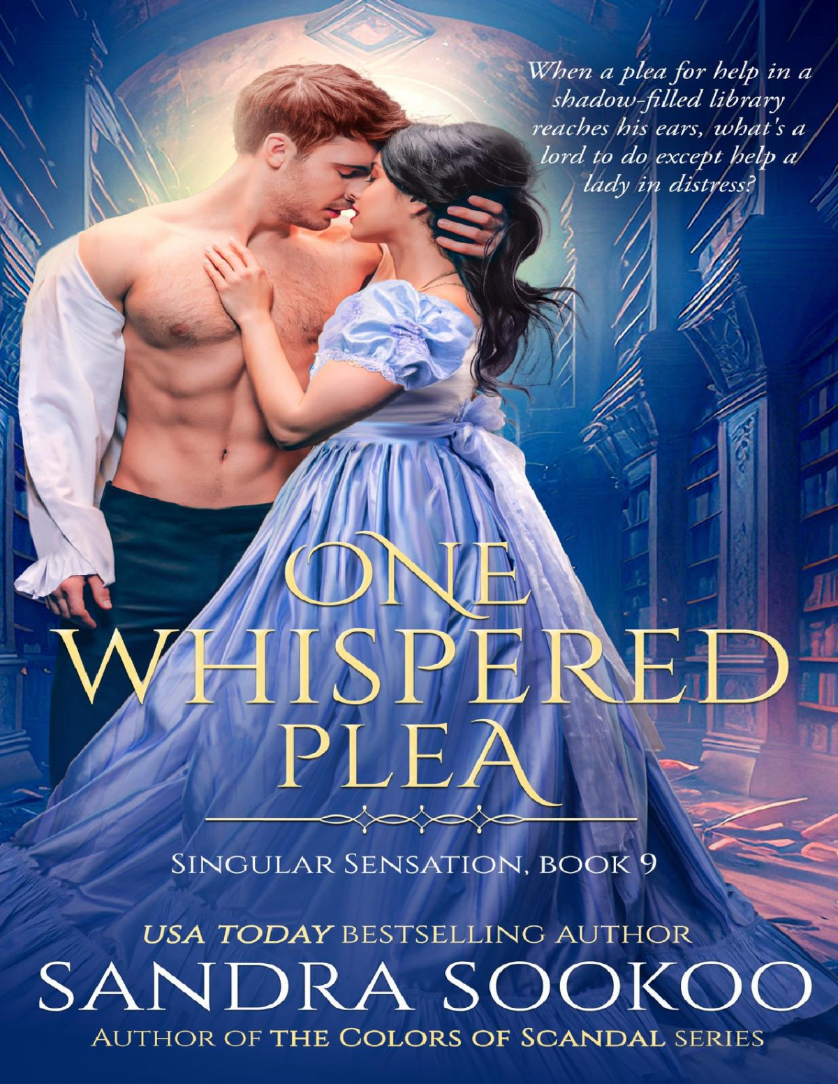 One Whispered Plea Singular Sensation Book 9 Sandra Sookoo