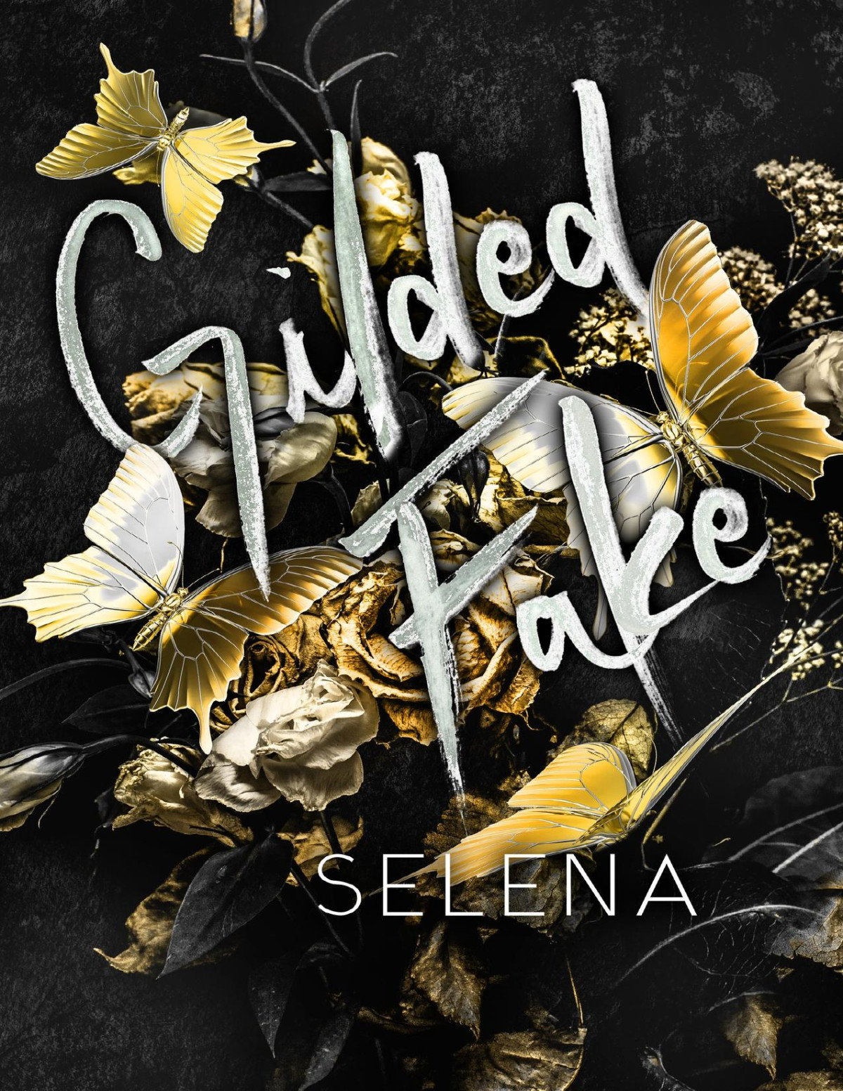 Gilded Fake Willow Heights Prep Academy The Envy Book 4 Selena