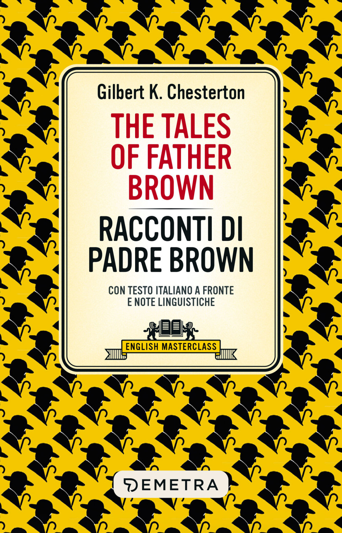 The Tales Of Father Brown Racconti Di Padre Brown Con Testo Italiano A Fronte Gilbert K Chesterton