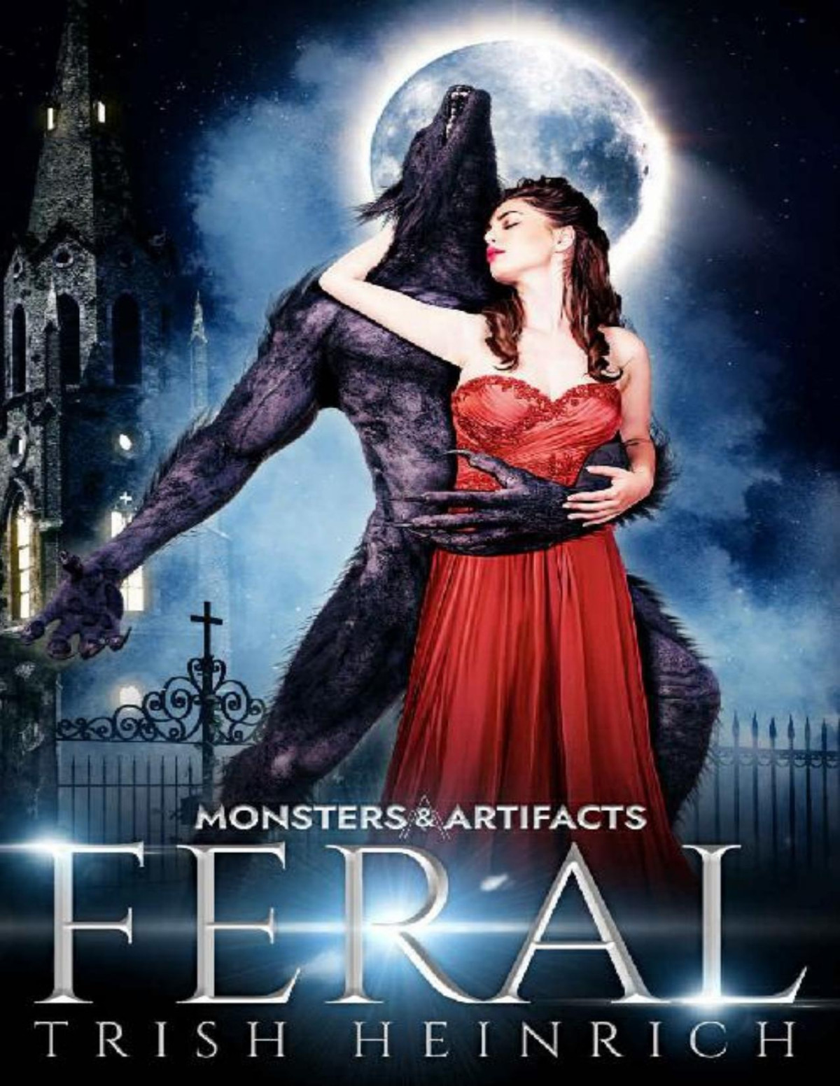 Feral A Werewolf Monster Romance Monsters Artifacts Book 1 Trish Heinrich