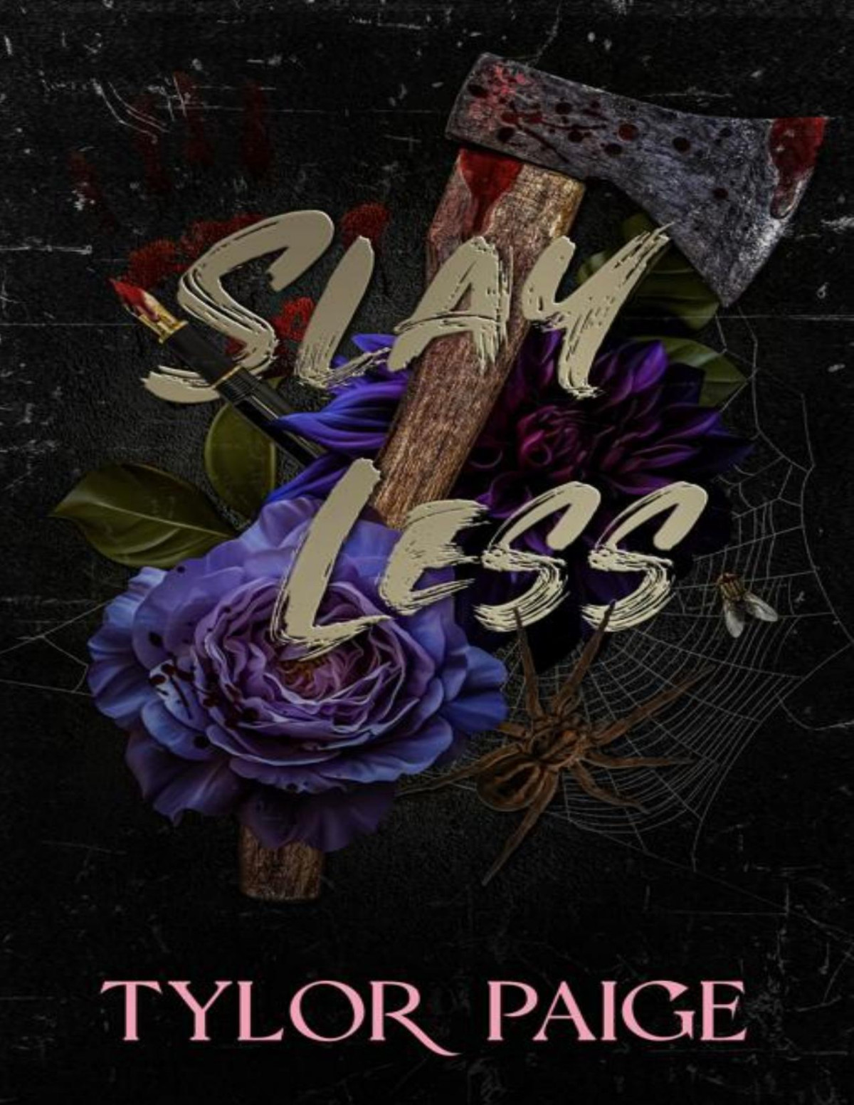 Slay Less A Dark Slasher Horror Romance Final Girls Tylor Paige