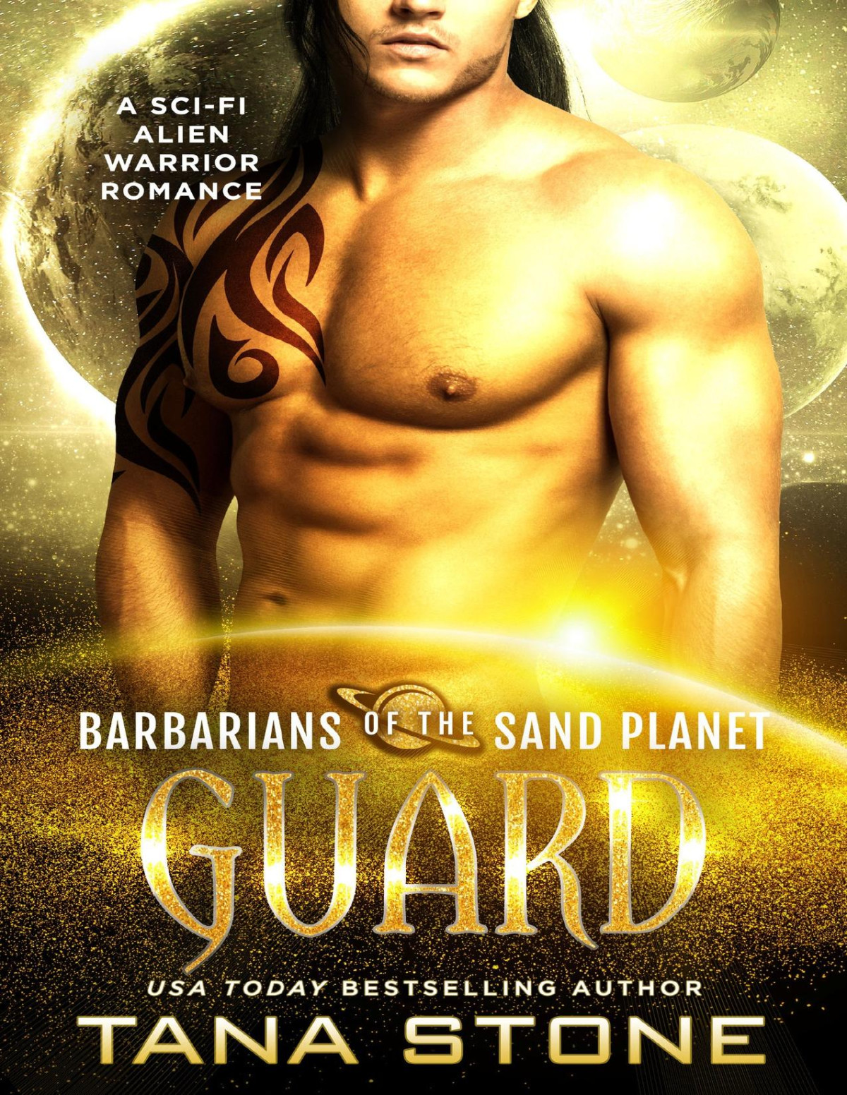 Guard A Scifi Alien Warrior Romance Barbarians Of The Sand Planet Book 11 Tana Stone