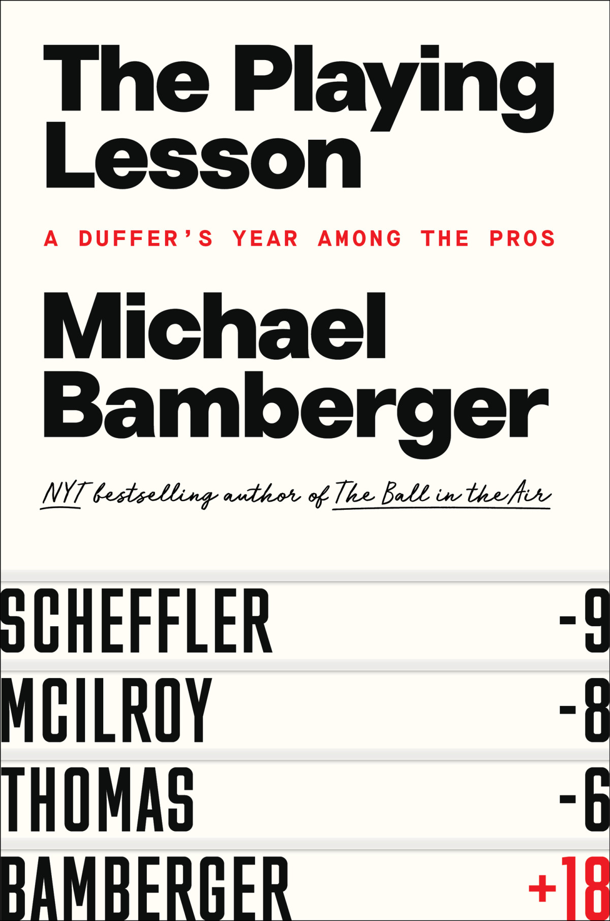 The Playing Lesson A Duffers Year Among The Pros Michael Bamberger