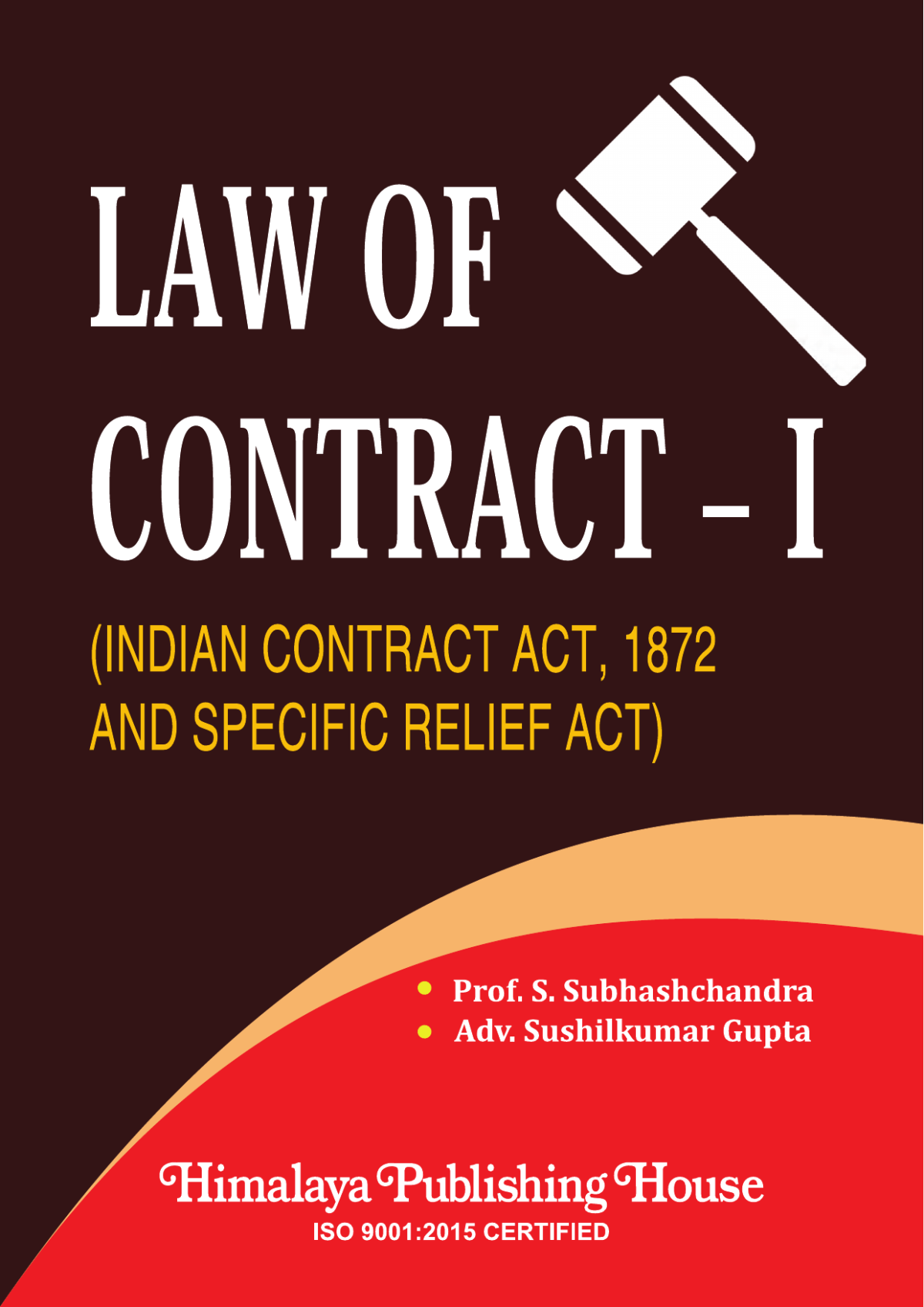 Law Of Contract I Indian Contract Act 1872 And Specific Relief Act 1st 2023 S Subhashchandra