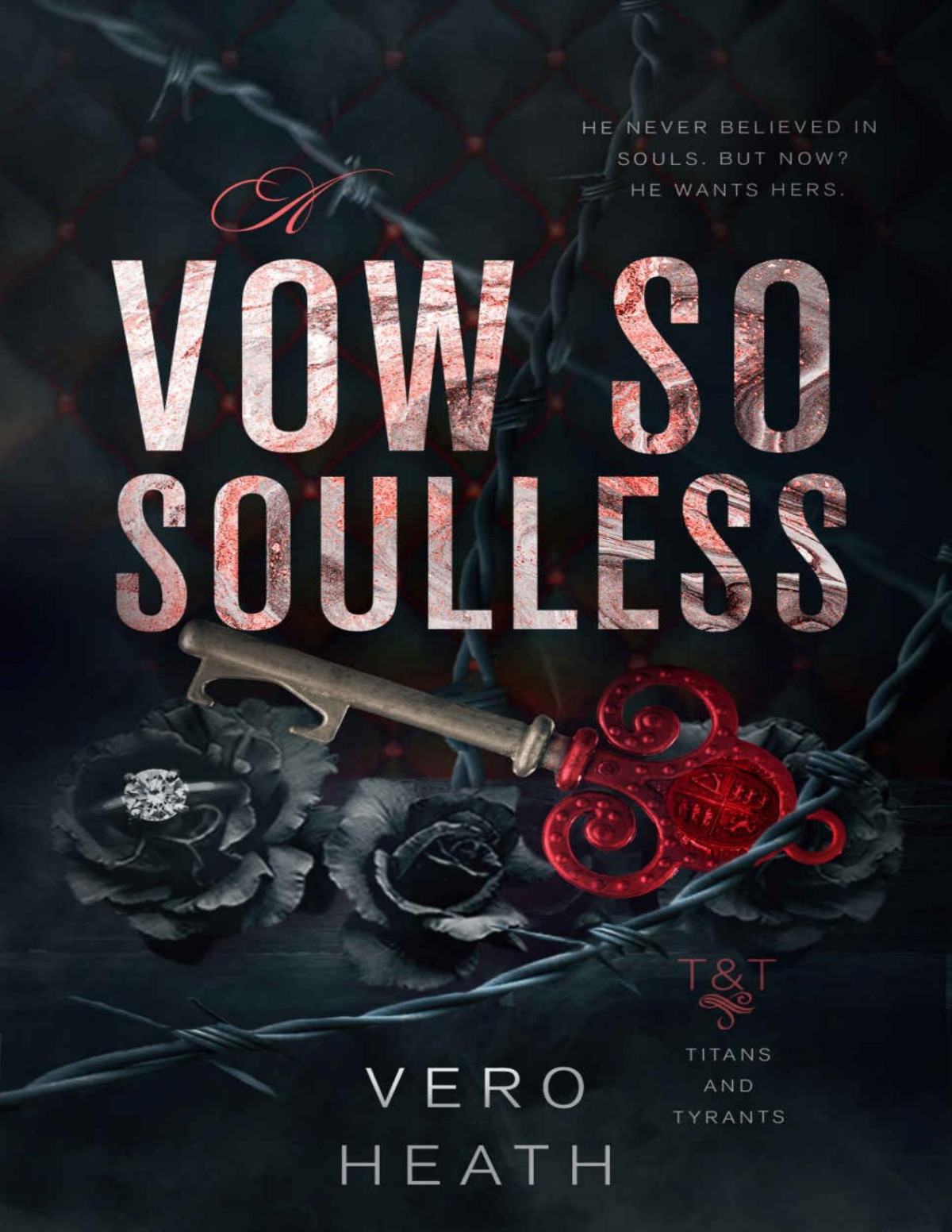 A Vow So Soulless A Dark Mafia Romance Titans And Tyrants Book 2 Vero Heath