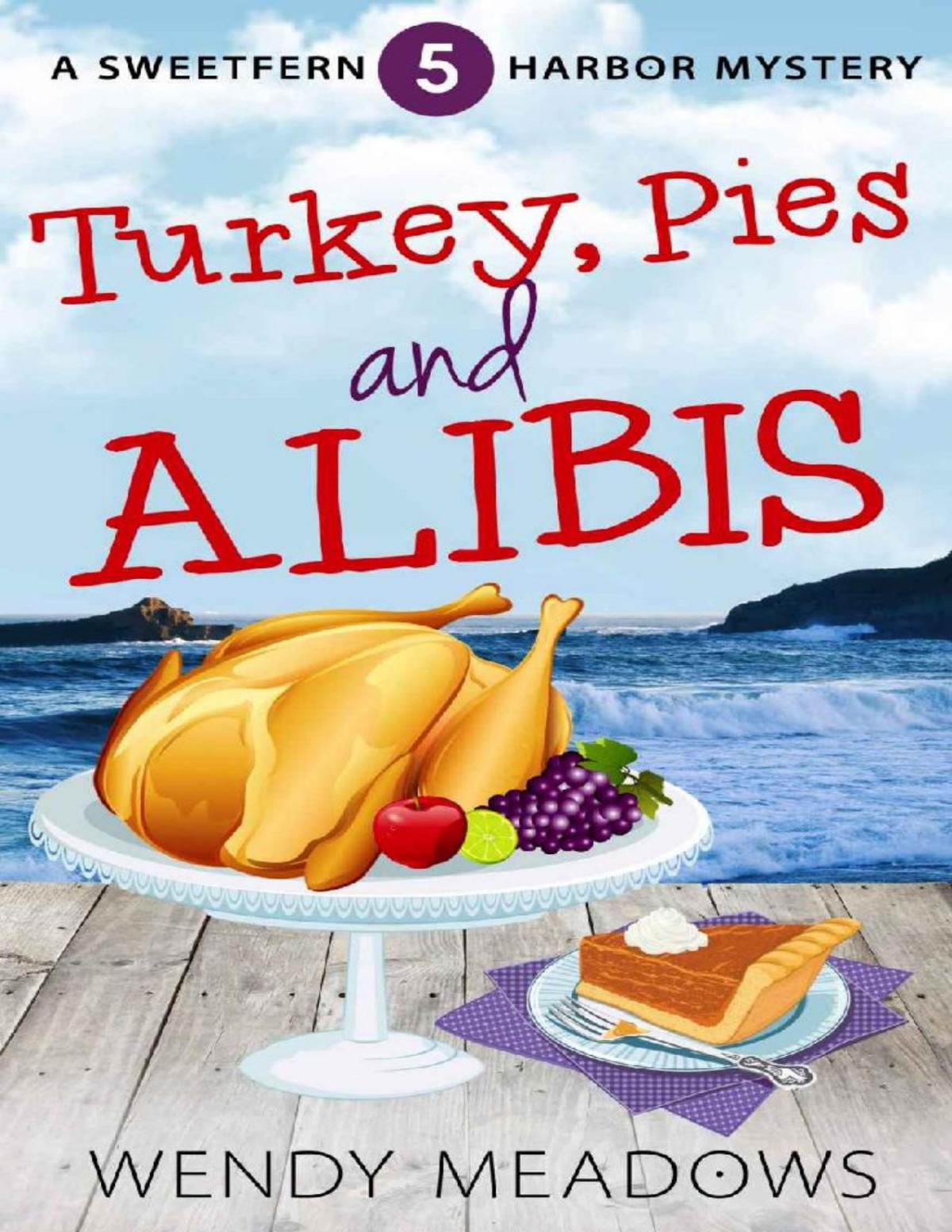 Turkey Pies And Alibis Wendy Meadows