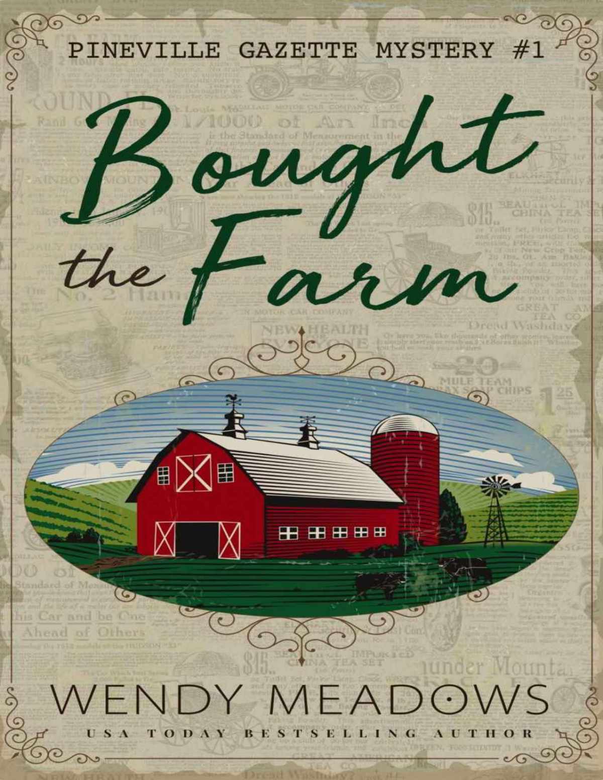 Bought The Farm Pineville Gazette Mystery Book 1 Wendy Meadows