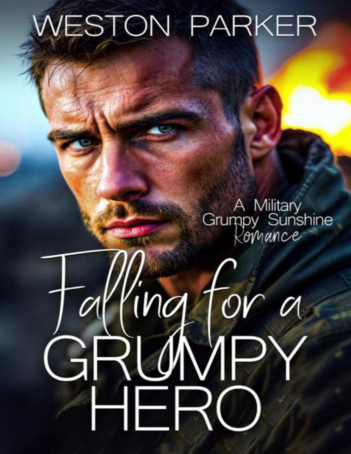 Falling For A Grumpy Hero Weston Parker