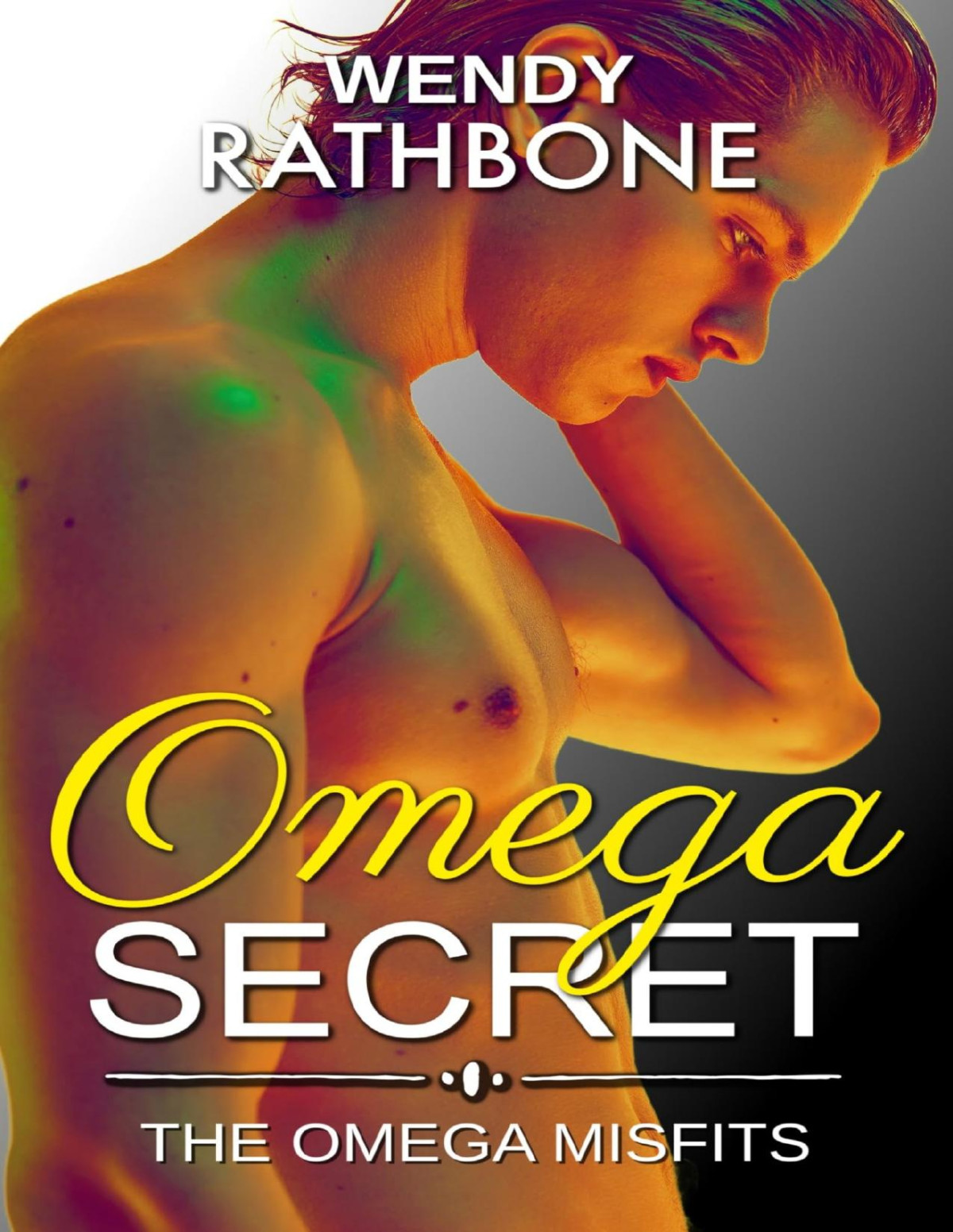Omega Secret The Omega Misfits Book 8 Wendy Rathbone