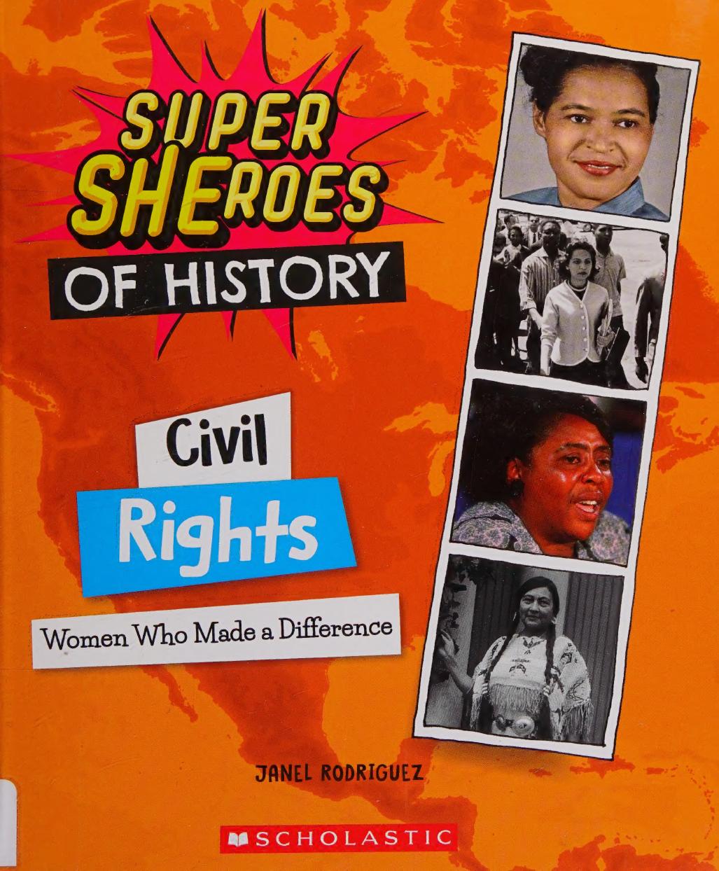 Civil Rights Women Who Made A Difference Super Sheroes Of History Janel Rodriguez