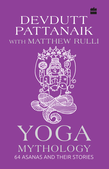 Yoga Mythology Devdutt Pattanaik With Matthew Rulli