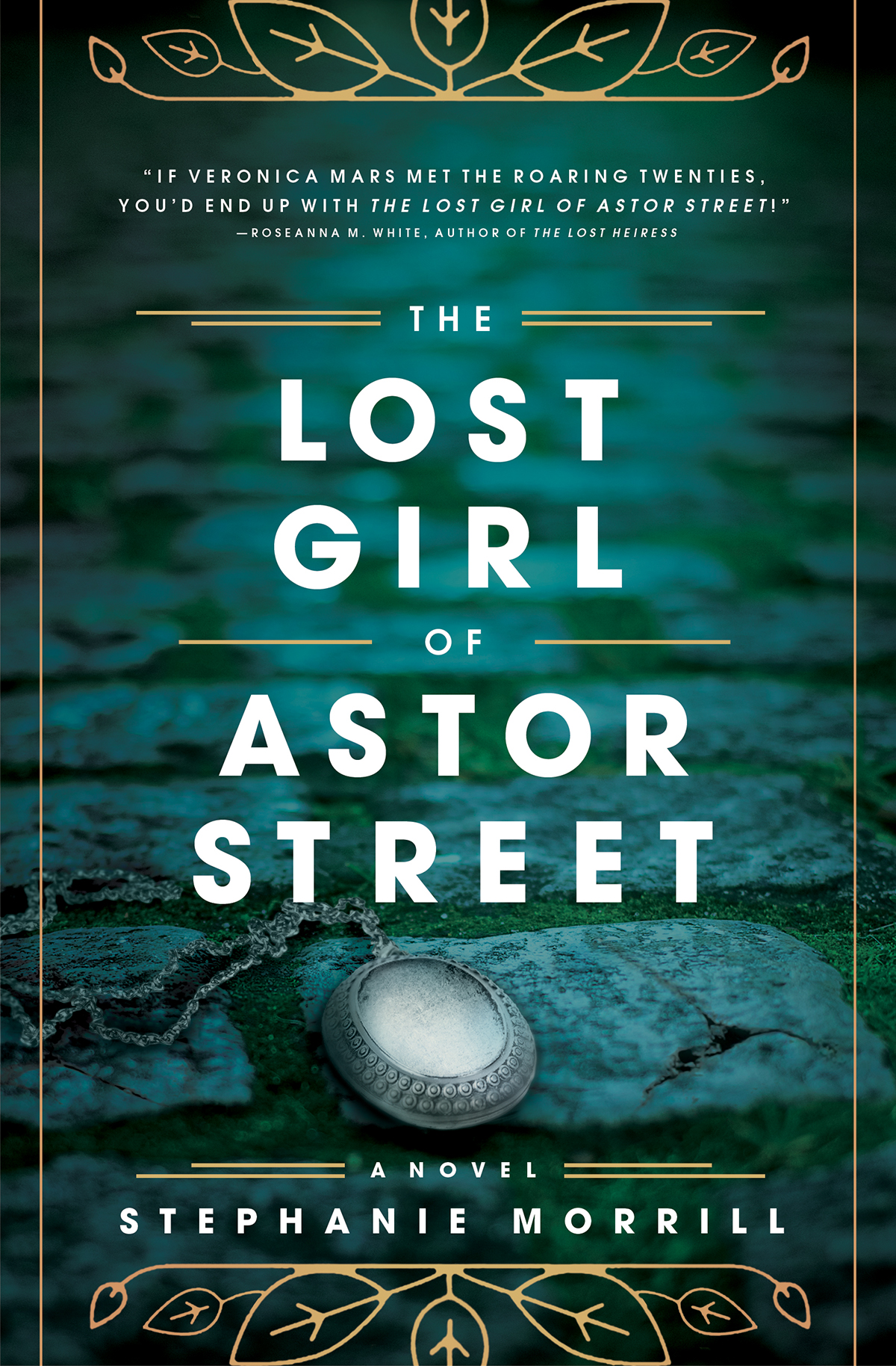 The Lost Girl Of Astor Street Stephanie Morrill