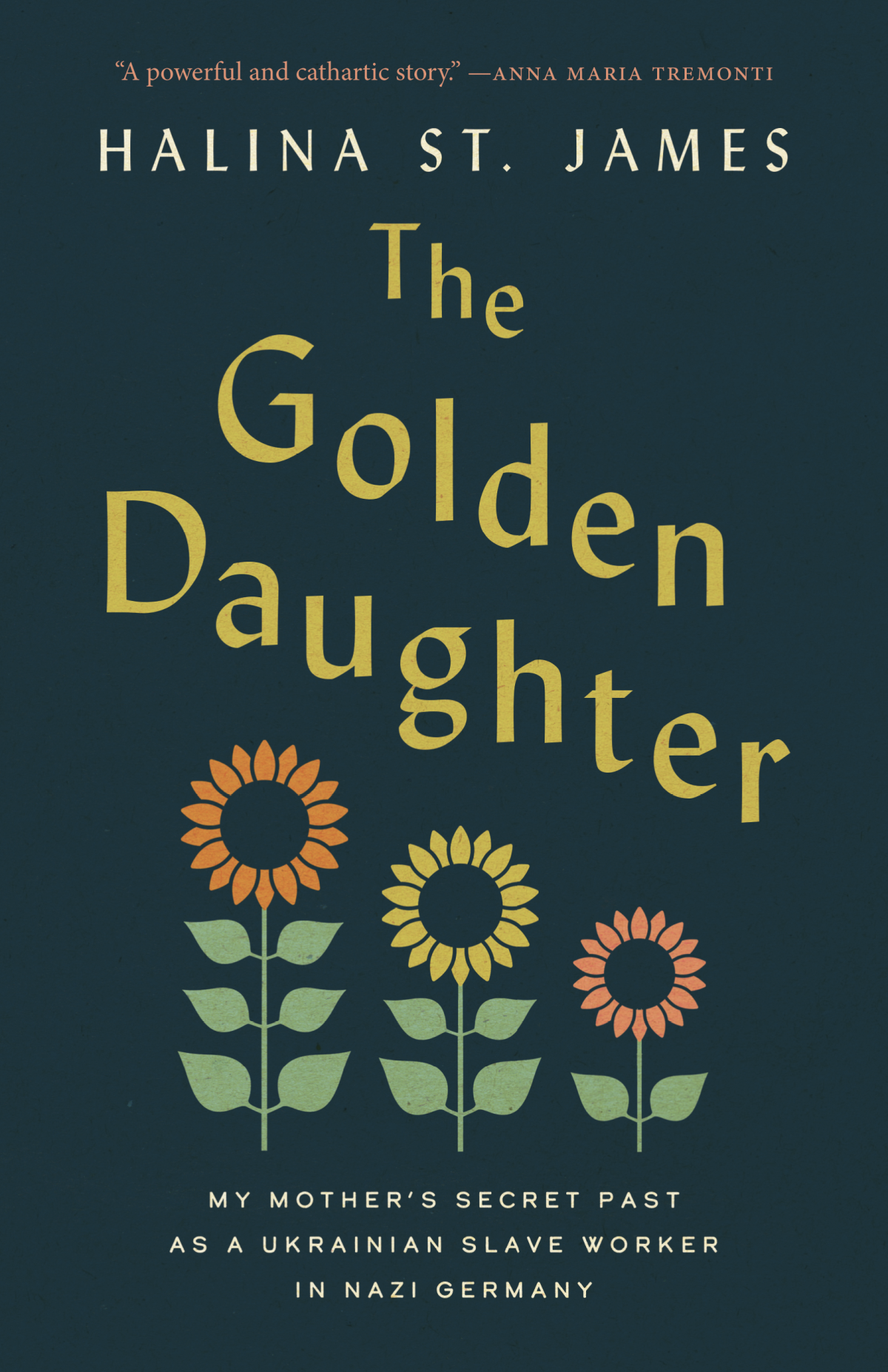 The Golden Daughter Halina St James