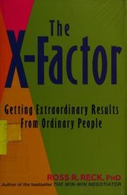 The Xfactor Getting Extraordinary Results From Ordinary People Reck