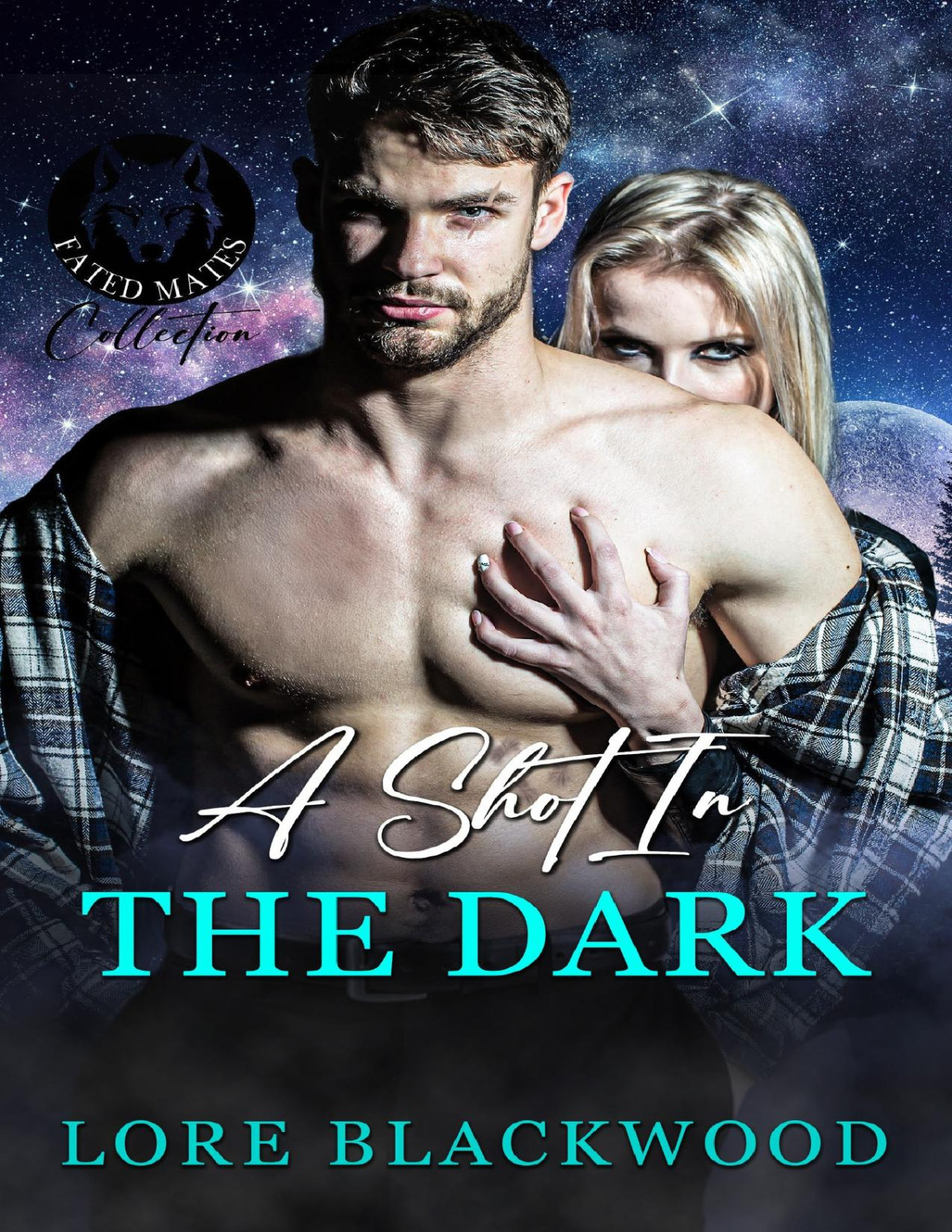 A Shot In The Dark Book One Of The Triple Threat Series Lore Blackwood