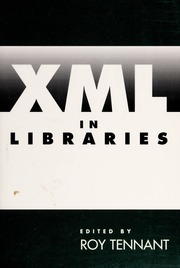 Xml In Libraries Tennant Roy