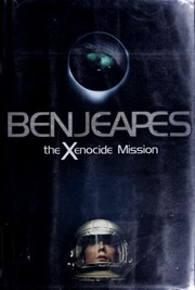 The Xenocide Mission Ben Jeapes