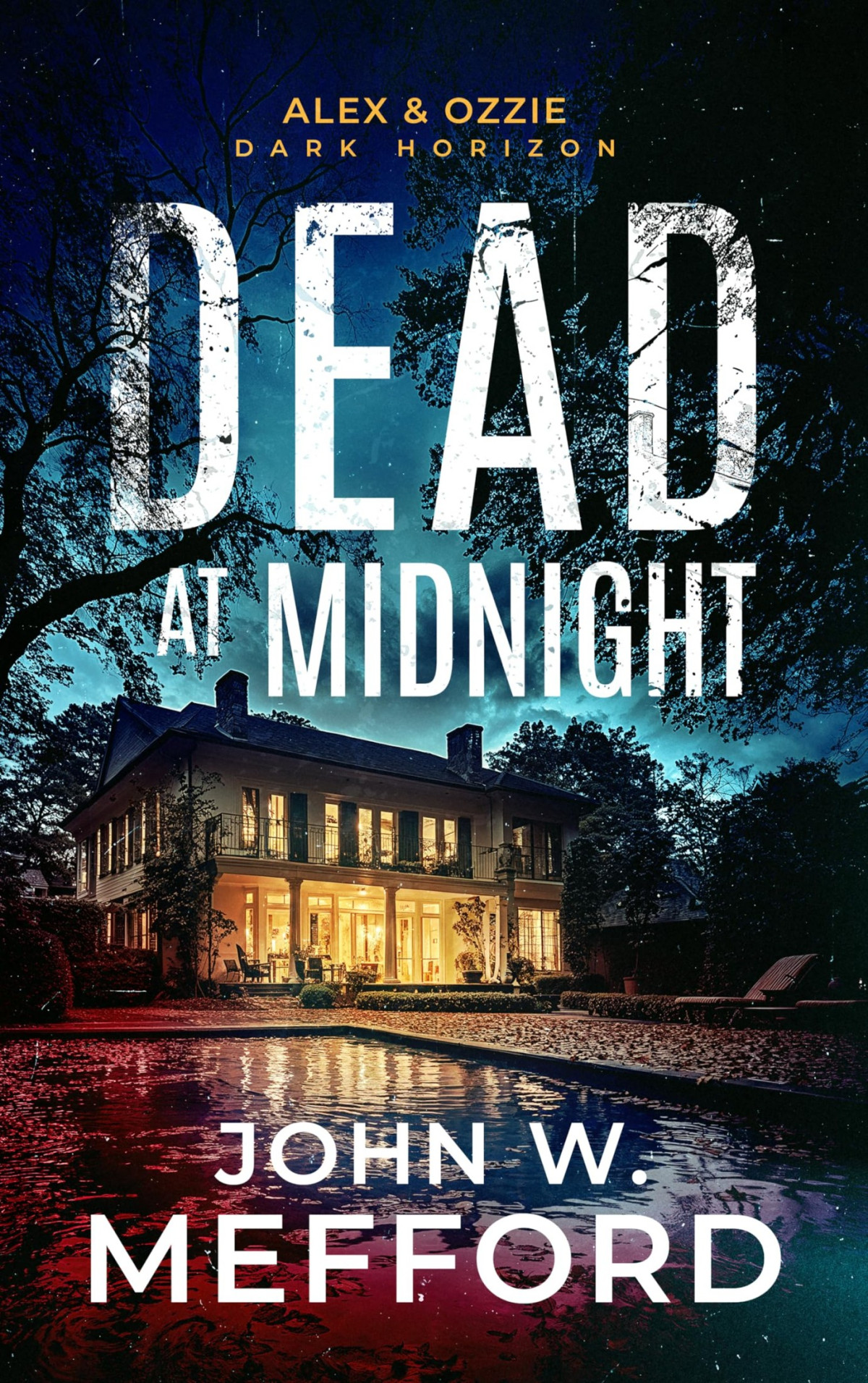 Dead At Midnight John W Mefford