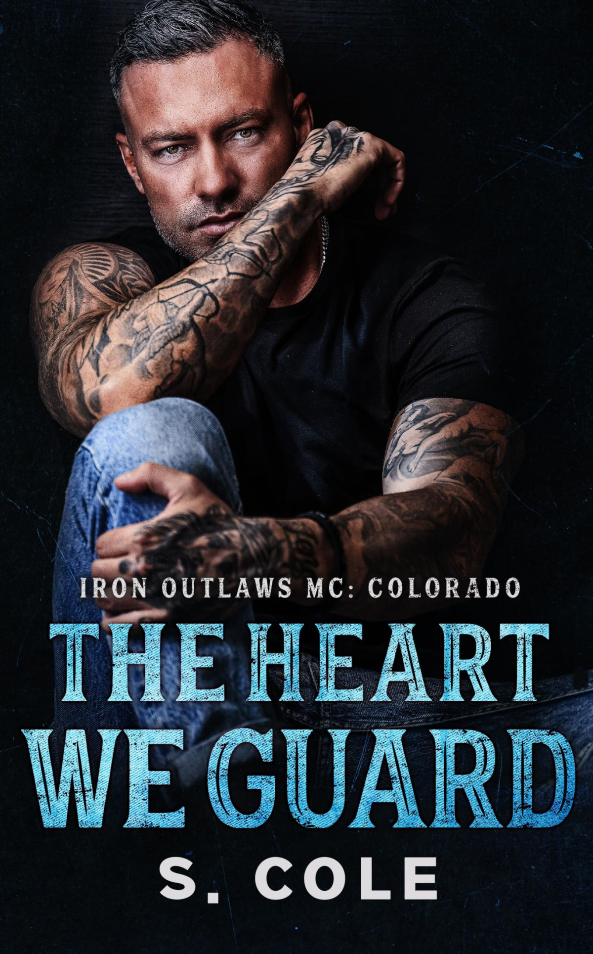 The Heart We Guard Iron Outlaws Mc Colorado Book 4 S Cole Scarlett Cole