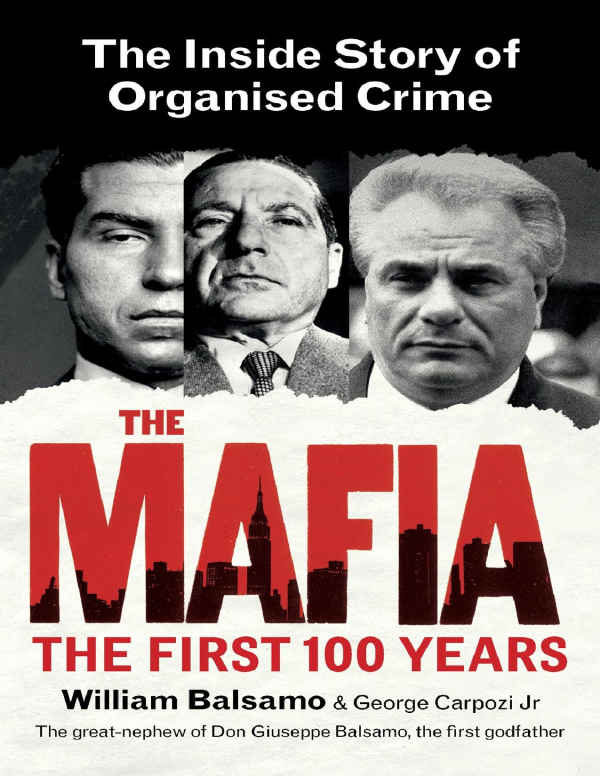 The Mafia The First 100 Years William Balsamo George Carpozi Jr