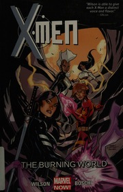 Xmen 5 The Burning World Wilson G Willow 1982 Author Boschi