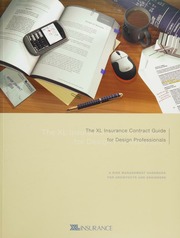The Xl Insurance Contract Guide For Design Professionals A Risk Management Handbook For Architects And Engineers Xl Insurance
