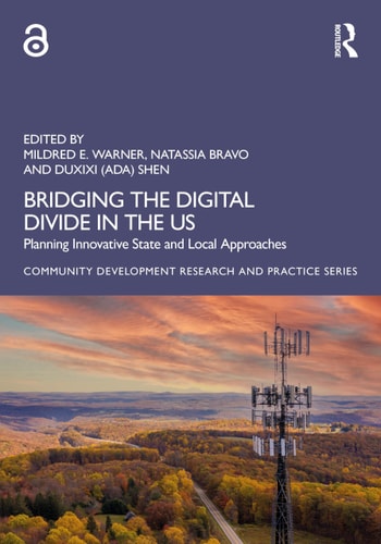 Bridging The Digital Divide In The Us Planning Innovative State And Local Approaches 1st Edition Mildred E Warner