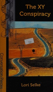The Xy Conspiracy Selke Lori 1970 Author
