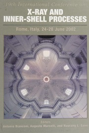 Xray And Innershell Processes 19th International Conference On Xray And Innershell Processes Rome Italy 2428 June 2002 International Conference On Xray And Innershell Processes 19th 2002 Rome