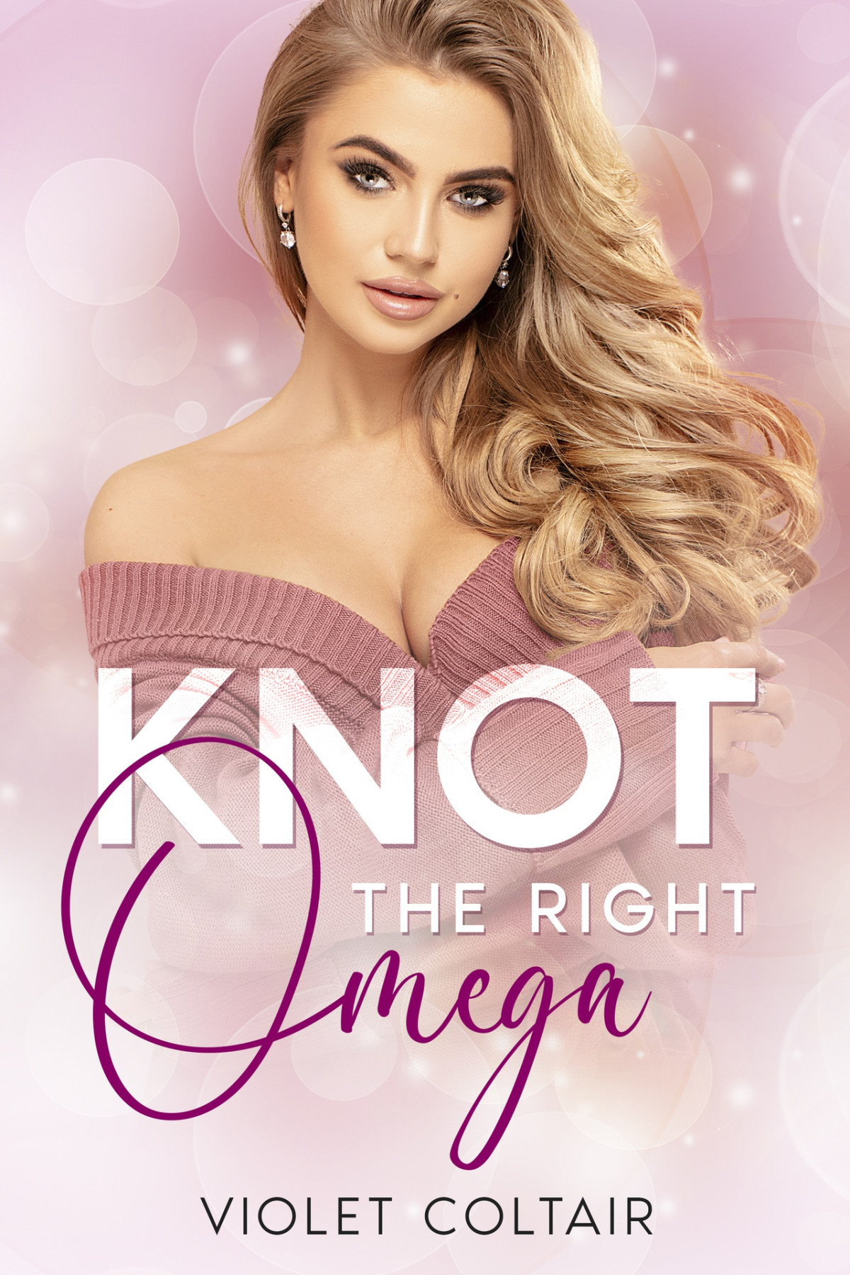 Knot The Right Omega A Reverse Harem Omegaverse Romance Knots And Nests Book 2 Violet Coltair