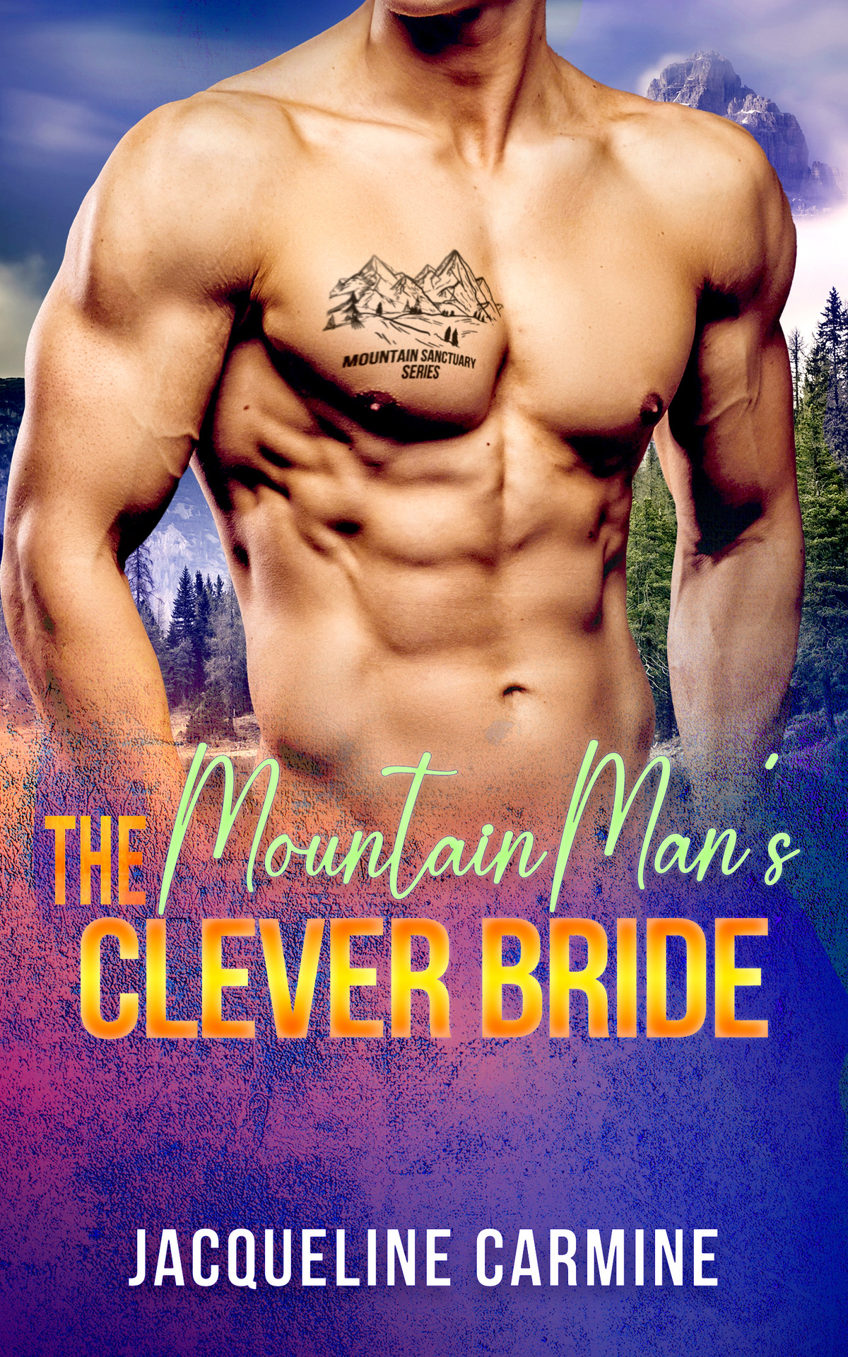 The Mountain Mans Clever Bride A Mountain Man Sanctuary Story Jacqueline Carmine