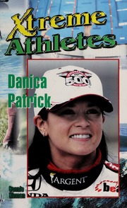Xtreme Athletes Danica Patrick Hinman Bonnie