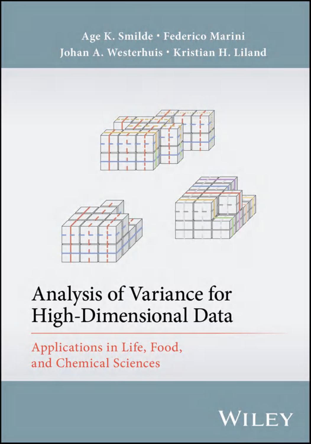 Analysis Of Variance For Highdimensional Data Applications In Life Food And Chemical Sciences 1st Edition Age K Smilde