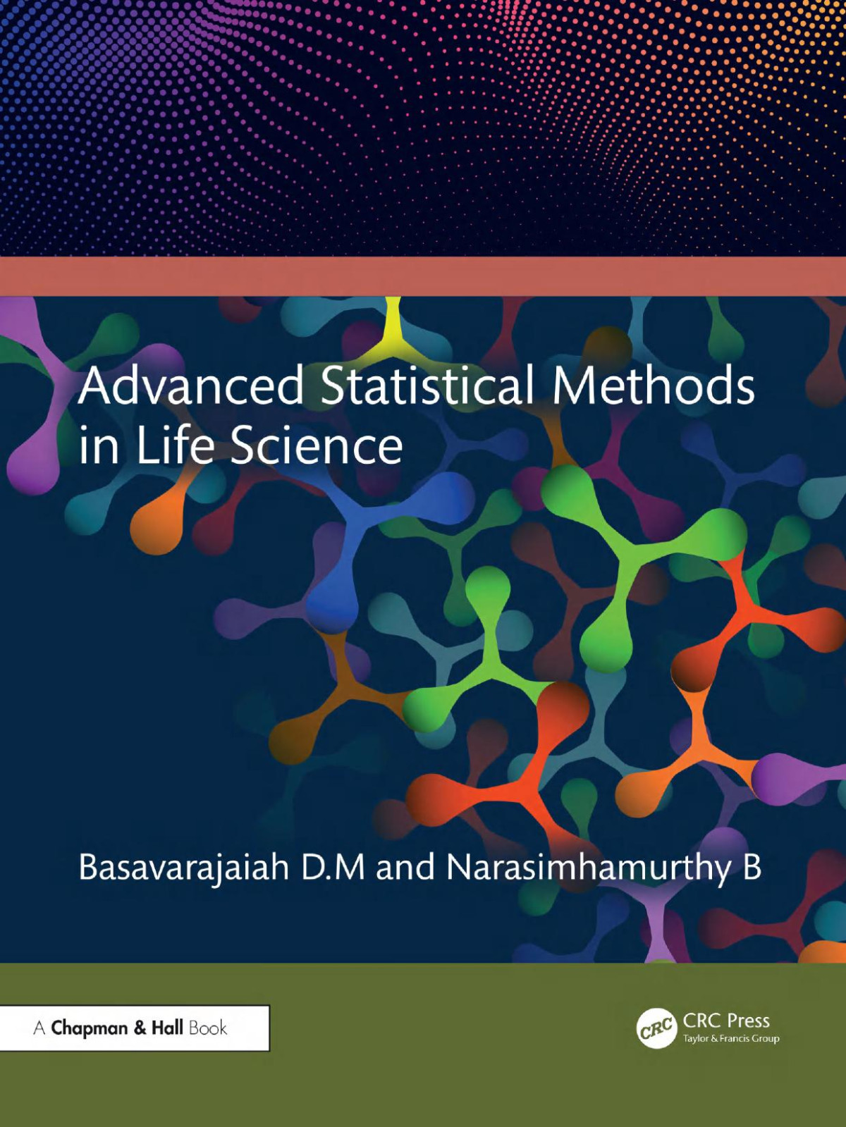 Advanced Statistical Methods In Life Science 1st Edition Basavarajaiah Dm Narasimhamurthy B