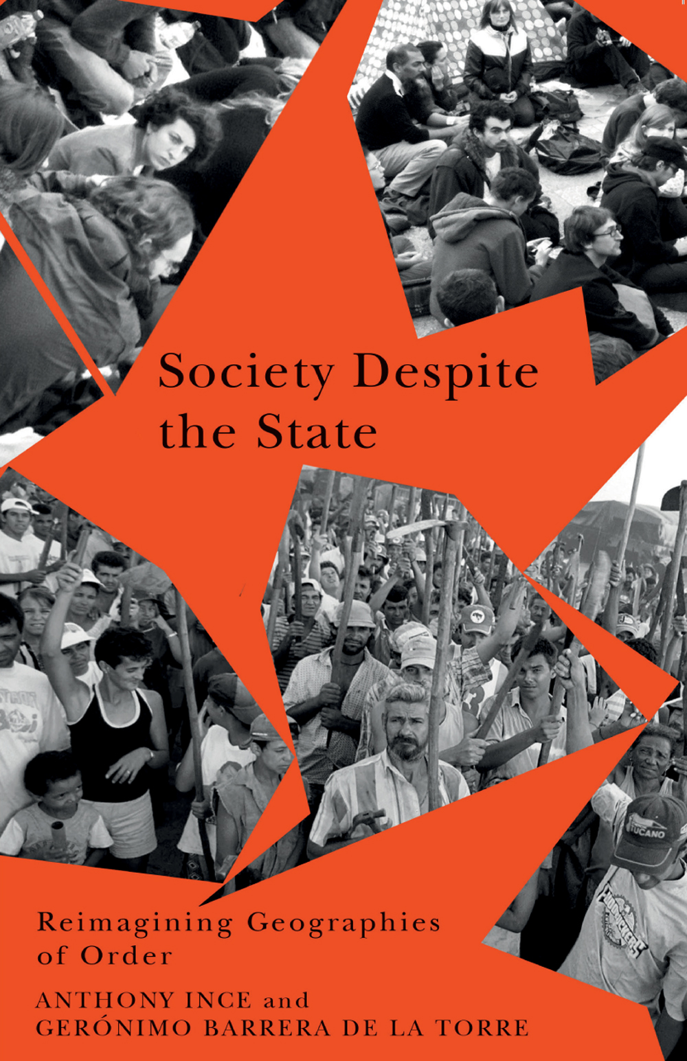 Society Despite The State Anthony Ince And Gerónimo Barrera De La Torre