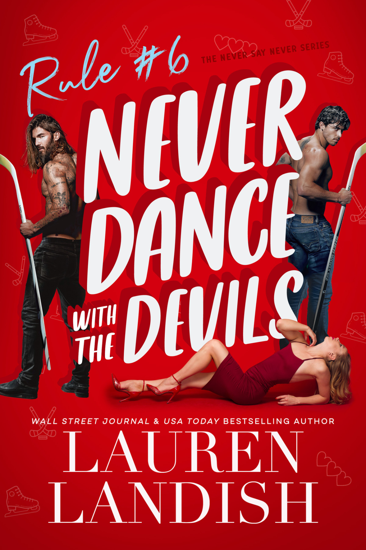 Never Dance With The Devils Never Say Never 6 Lauren Landish